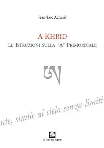 Offerta Speciale A Khrid. Le istruzioni sulla «A» primordiale