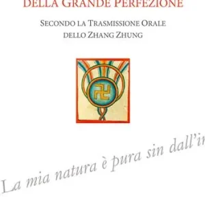 I dodici piccoli tantra della Grande Perfezione. Ediz. integrale Nuova Collezione