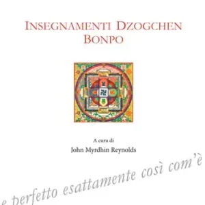 Insegnamenti Dzogchen Bonpo Bestseller