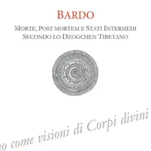 Professionale Bardo. Morte, post-mortem e stati intermedi secondo lo Dzogchen tibetano
