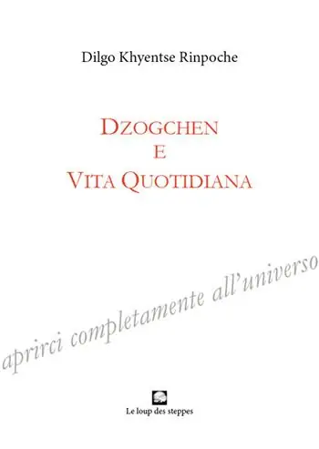 Occasione Imperdibile Dzogchen e vita quotidiana