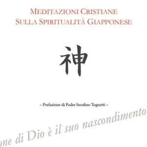 Promozione Meditazioni cristiane sulla spiritualità giapponese