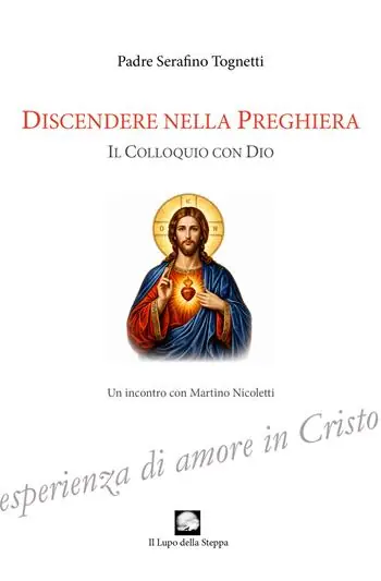Discendere nella preghiera. Il colloquio con Dio Spedito Oggi