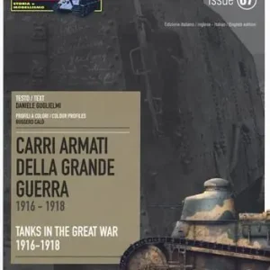Carri armati della grande guerra 1916-1918-Tanks in the Great War 1916-1918. Tank master special Di Tendenza
