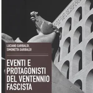 Pagamento Sicuro Eventi e protagonisti del ventennio fascista