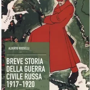 Breve storia della guerra civile russa 1917-1920 Novità