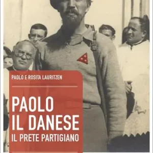 Paolo il danese. Il prete partigiano Reso Gratuito