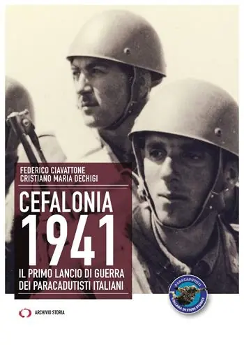Sconto Cefalonia 1941. Il primo lancio di guerra dei paracadutisti italiani