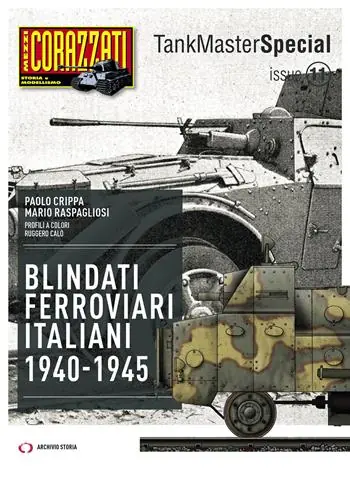 Acquista Ora Blindati Ferroviari italiani 1940-1945