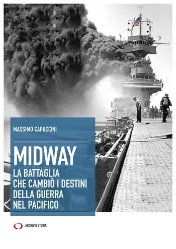 Prezzo Conveniente Midway. La battaglia che cambiò i destini della guerra nel Pacifico