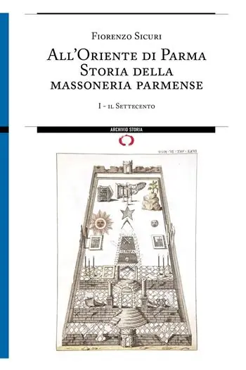A Buon Prezzo All‘Oriente di Parma. Storia della massoneria parmense