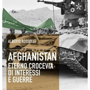 Afghanistan. Eterno crocevia di interessi e guerre Promozione