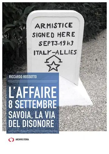 L‘affaire 8 settembre. Savoia, la via del disonore Pagamento Sicuro