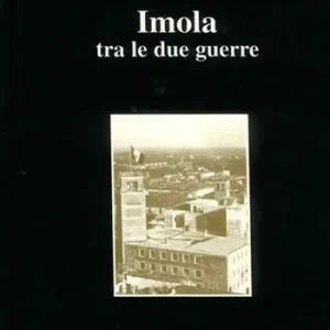 Imola tra le due guerre Novità