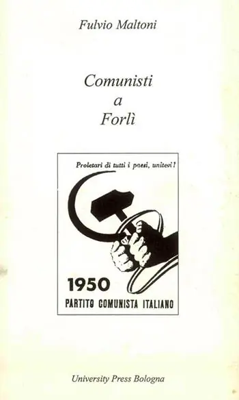 Comunisti a Forlì (1944-1951) Occasione Imperdibile