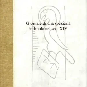 Offerta Giornale di una spezieria in Imola nel sec. XIV