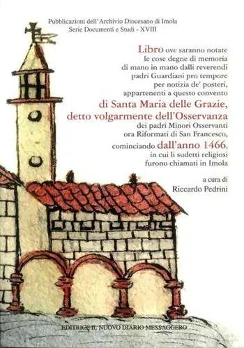 Cronache del convento di Santa Maria delle Grazie (Osservanza) Scelto Dai Clienti