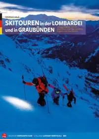 Skitouren in der Lombardei und in Graubünden Direttamente Dal Produttore