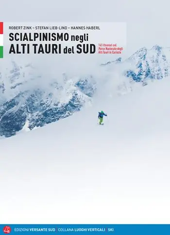 Miglior Prezzo Scialpinismo negli Alti Tauri. 141 itinerari e varianti nel Parco Nazionale Alti tauri in Carinzia