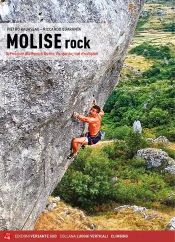 Molise rock. Da Frosolone alla Rocca di Oratino. Vie sportive, trad e multipitch Affare