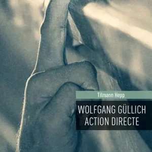 Wolfgang Güllich. Action Directe Offerta