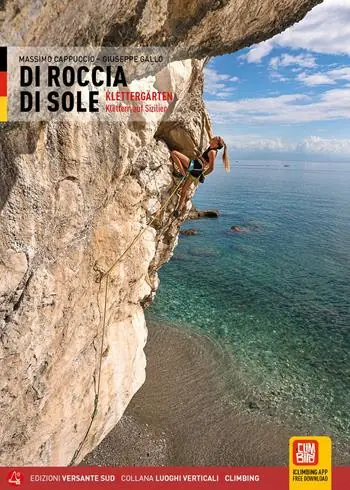 Di roccia di sole. Arrampicate in Sicilia. Ediz. tedesca Di Tendenza