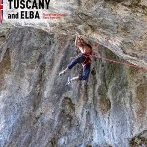 Non Perdere Toscana e Isola d‘Elba. 91 falesie dalle Alpi Apuane all‘Argentario. Ediz. inglese