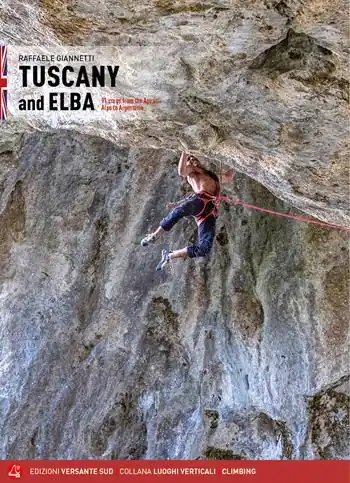 Non Perdere Toscana e Isola d‘Elba. 91 falesie dalle Alpi Apuane all‘Argentario. Ediz. inglese