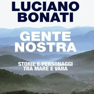 Nuovo Arrivo Gente nostra. Storie e personaggi tra mare e Vara
