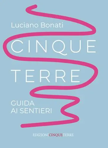 Cinque Terre. Guida ai sentieri. Nuova ediz. Nuovo Arrivo