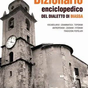 Dizionario enciclopedico del dialetto di Biassa Non Perdere