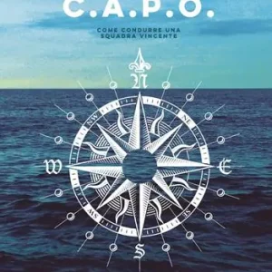 Occasione C.A.P.O. Come condurre una squadra vincente