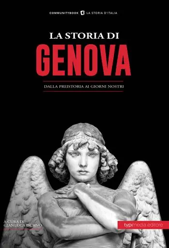 La storia di Genova. Dalla preistoria ai giorni nostri Offerta Del Giorno