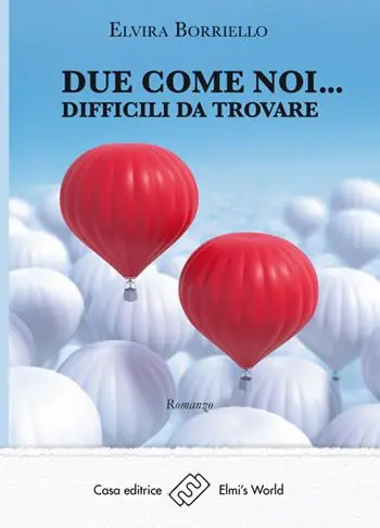 Reso Gratuito Due come noi... difficili da trovare