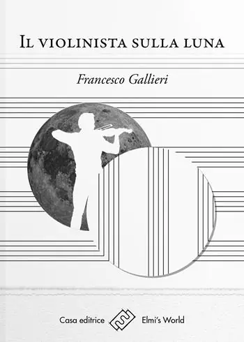 Il violinista sulla luna Scelto Dai Clienti