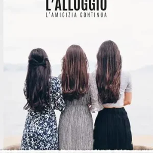 L‘alloggio. L‘amicizia continua Prezzo Ridotto