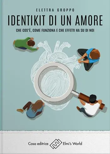 Identikit di un amore. Che cos’è, come funziona e che effetti ha su di noi Popolare