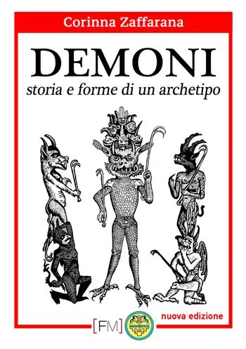 Demoni. Storia e forme di un archetipo Nuova Collezione