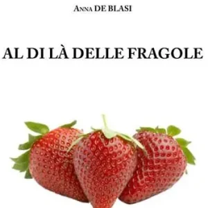 Al di là delle fragole Occasione