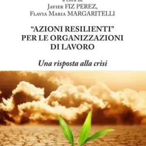Popolare «Azioni resilienti» per le organizzazioni di lavoro. Una risposta alla crisi