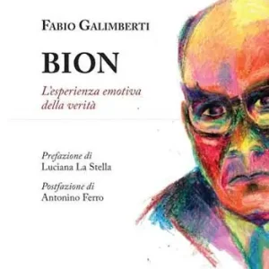 Promo Stagionale Bion. L’esperienza emotiva della verità