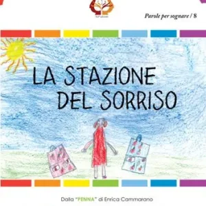 La stazione del sorriso. Ediz. illustrata Promozione