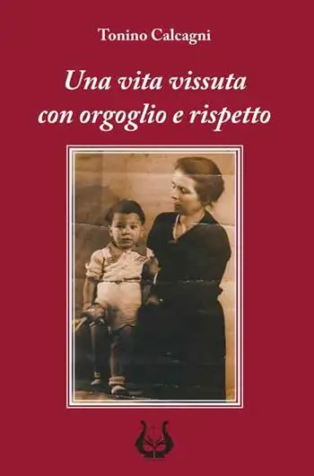 Subito Disponibile Una vita vissuta con orgoglio e rispetto. Nuova ediz.