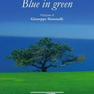 Blue in green. Ediz. italiana Spedizione Espresso