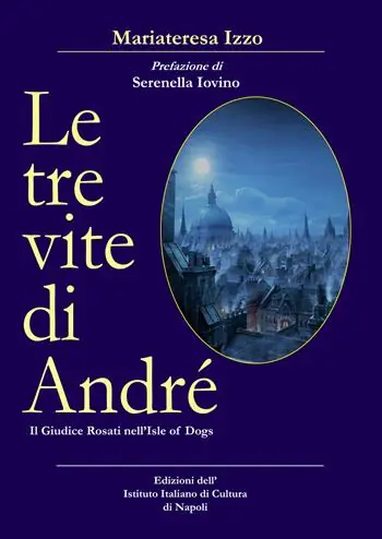 Le tre vite di André. Il giudice Rosati nell‘Isle of Dogs Compra Online