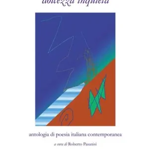 E piove in petto una dolcezza inquieta. Antologia di poesia italiana contemporanea Offerta Del Giorno