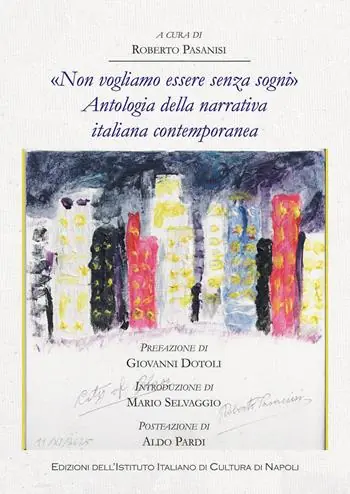 «Non vogliamo essere senza sogni». Antologia della narrativa italiana contemporanea Spedizione Espresso