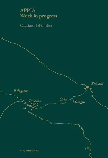 Ultimissimo Modello Appia. Work in progress. Ediz. italiana e inglese