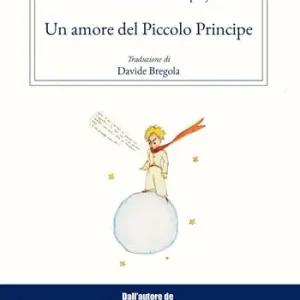 Subito Disponibile Un amore del Piccolo Principe