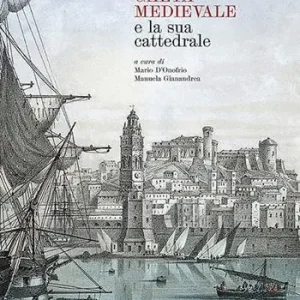 Gaeta Medievale e la Sua Cattedrale Sconto